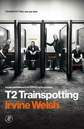 T2 Trainspotting by Irvine Welsh