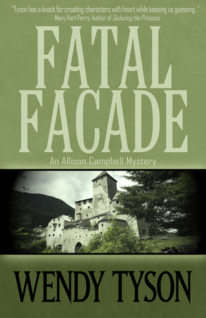 Fatal Facade by Wendy Tyson