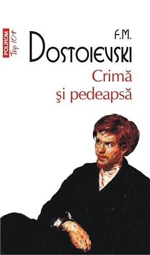 Crimă și pedeapsă by Fyodor Dostoevsky