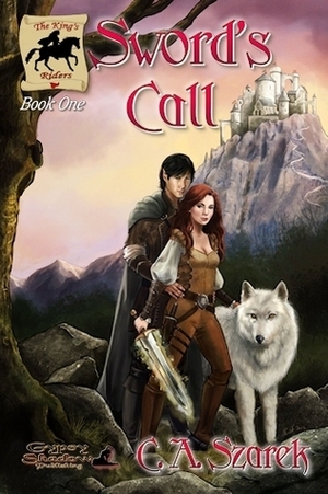 Sword's Call by C.A. Szarek