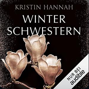 Winterschwestern by Kristin Hannah