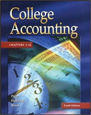 College Accounting, Chapters 1-32 with NT & Powerweb by M. David Haddock Jr., Horace R. Brock, John Ellis Price
