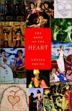 The Book of the Heart by Louisa Young