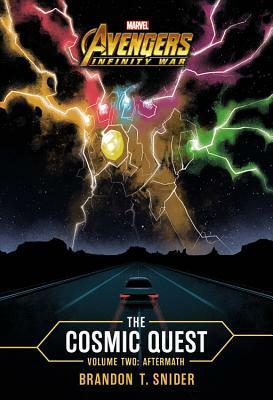 MARVEL's Avengers: Infinity War: The Cosmic Quest Volume Two: Aftermath by Brandon T. Snider