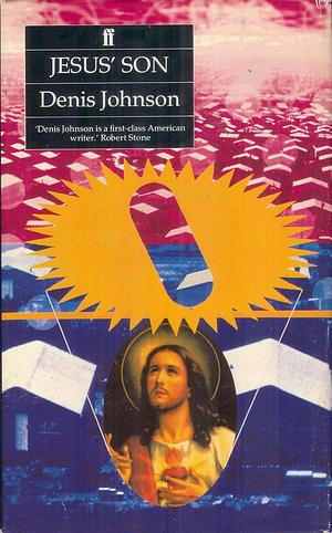 Jesus' Son by Denis Johnson