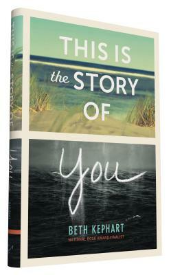 This Is the Story of You by Beth Kephart