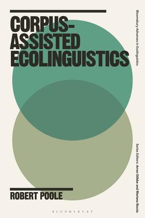 Corpus-Assisted Ecolinguistics by Arran Stibbe, Mariana Roccia