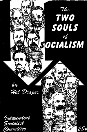 Two Souls Of Socialism by Hal Draper