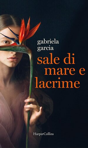Sale di mare e lacrime by Gabriela Garcia