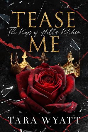 Tease Me  by Tara Wyatt