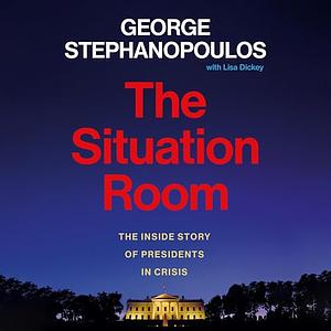 The Situation Room by George Stephanopoulos