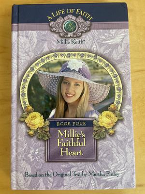 Millie's Faithful Heart by Martha Finley