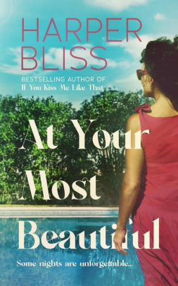 At Your Most Beautiful by Harper Bliss