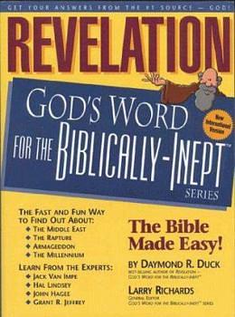 Revelation: God's Word for the Biblically-inept by Daymond R. Duck, Daymond R. Duck