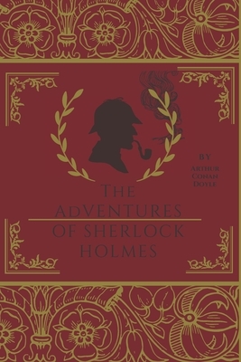 The Adventures of Sherlock Holmes by Arthur Conan Doyle