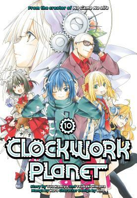 Clockwork Planet, Vol. 10 by Yuu Kamiya, Kuro