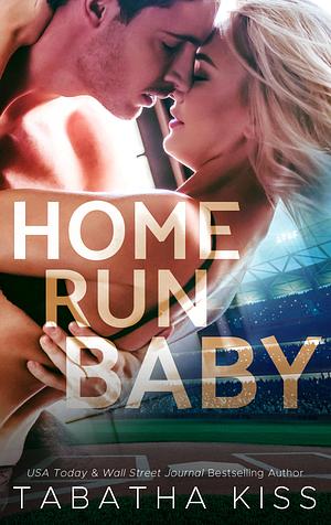 Home Run Baby by Tabatha Kiss