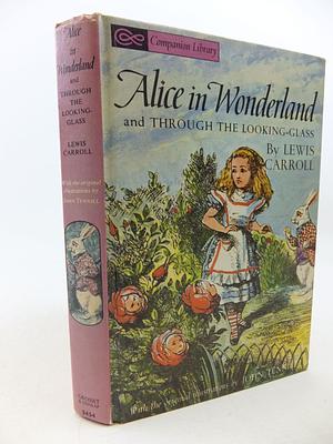 Alice in Wonderland & Through the Looking-Glass by Lewis Carroll