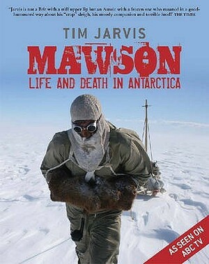 Mawson by Tim Jarvis