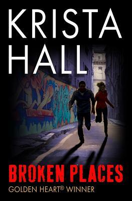 Broken Places by Krista Hall