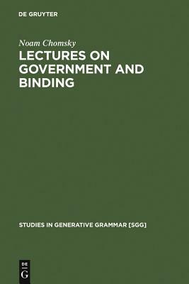 Lectures on Government and Binding: The Pisa Lectures by Noam Chomsky