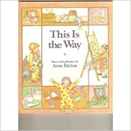 This Is The Way by Anne Dalton