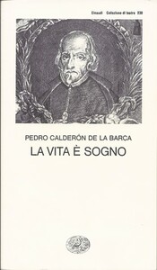 La vita è sogno by Antonio Gasparetti, Cesare Acutis, Pedro Calderón de la Barca