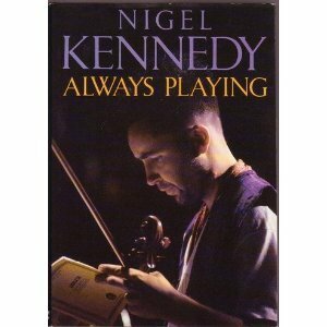Always Playing by Nigel Kennedy