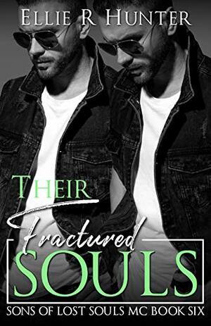 Their Fractured Souls by Ellie R. Hunter