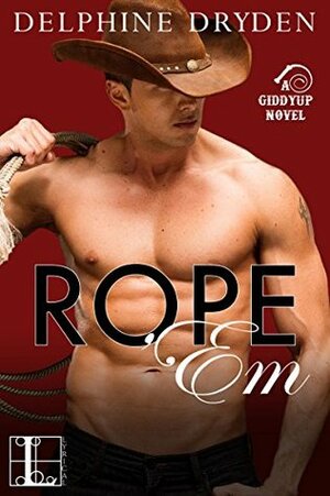 Rope 'Em by Delphine Dryden