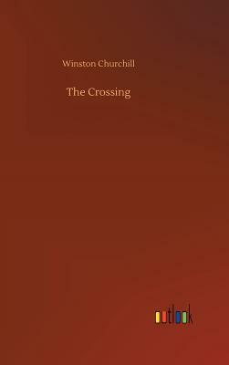 The Crossing by Winston Churchill