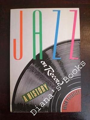 Jazz on Record: A History by Brian Priestley