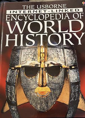 The Internet-Linked Encyclopedia of World History by Jane Bingham, Fiona Chandler, Sam Taplin