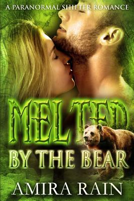 Melted By The Bear by Amira Rain