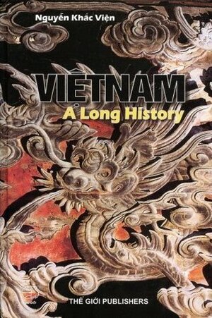 Vietnam: A Long History by Nguyễn Khắc Viện