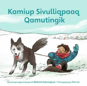 Kamik's First Sled (Inuktitut) by Matilda Sulurayok