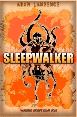 Sleepwalker by Adam Lawrence