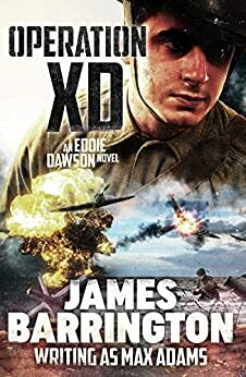 Operation XD by James Barrington, Max Adams