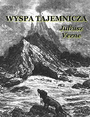 Wyspa tajemnicza by Jules Verne