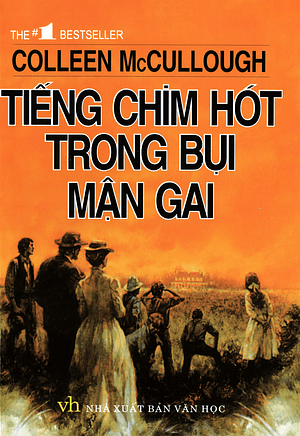 Tiếng Chim Hót Trong Bụi Mận Gai by Colleen McCullough