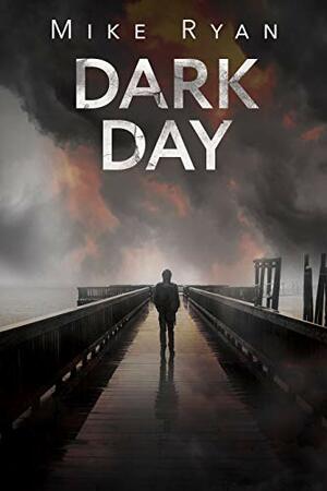 Dark Day by Mike Ryan