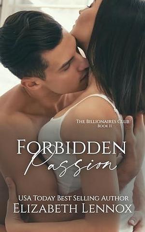 Forbidden Passion by Elizabeth Lennox, Elizabeth Lennox