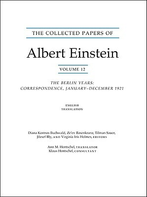 The Collected Papers of Albert Einstein, Volume 12 (English): The Berlin Years: Correspondence, January-December 1921 (English Translation Supplement) by Albert Einstein