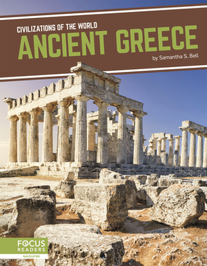Ancient Greece by Samantha S. Bell