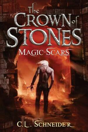 Magic-Scars by C.L. Schneider