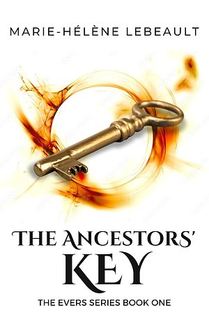 The Ancestors' Key by Marie-Hélène Lebeault