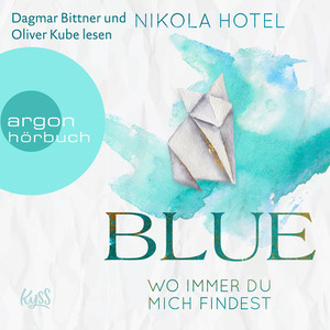Blue - Wo immer du mich findest by Nikola Hotel