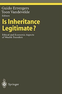 Is Inheritance Legitimate?: Ethical and Economic Aspects of Wealth Transfers by 