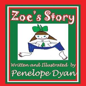 Zoe's Story by Penelope Dyan