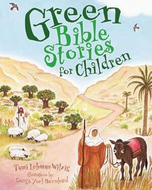 Green Bible Stories for Children by Tami Lehman-Wilzig